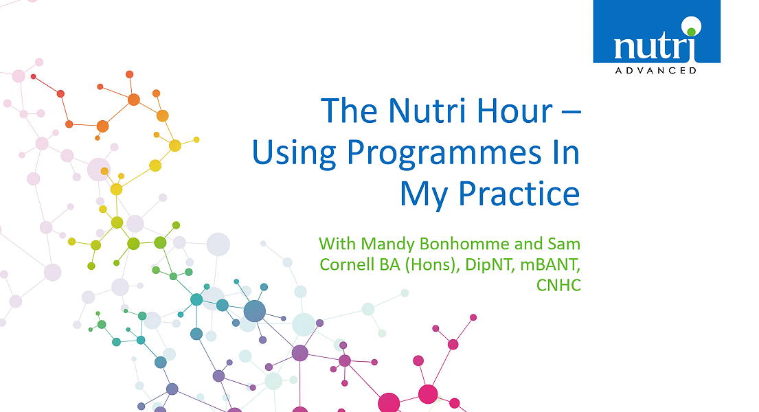 The Nutri Hour - Using Programmes In My Practice