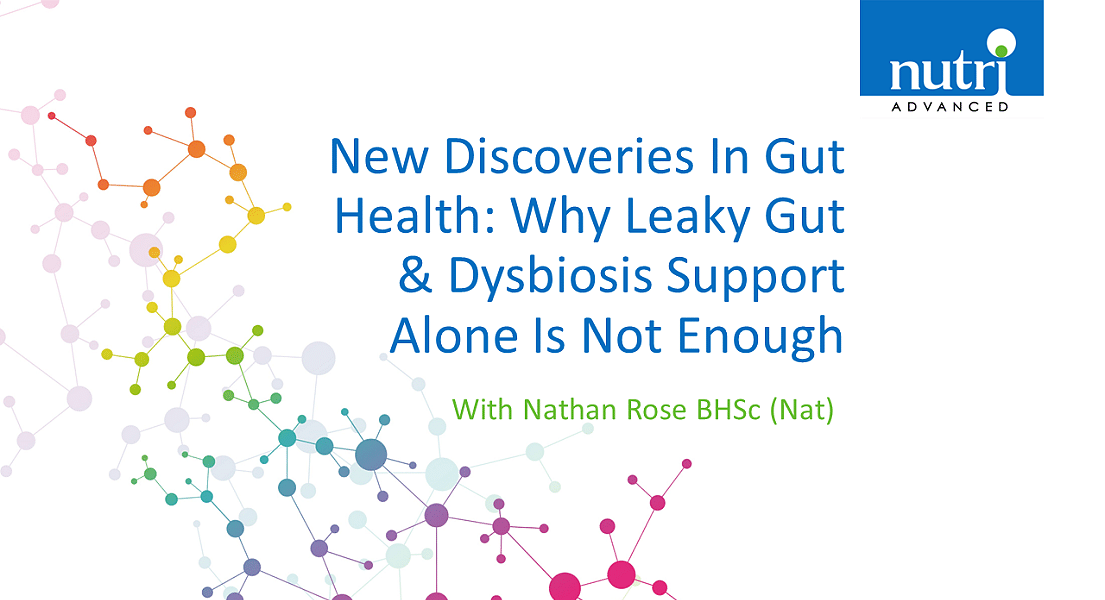 New Discoveries In Gut Health: Why Leaky Gut And Dysbiosis Support Alone Is Not Enough
