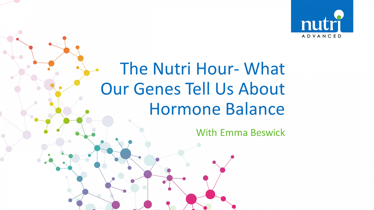 The Nutri Hour - What Our Genes Tell Us About Hormone Balance with Emma Beswick