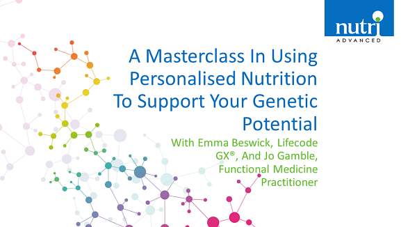 A Masterclass In Using Personalised Nutrition to Support Your Genetic Potential
